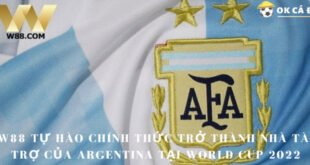 W88 tu hao tro thanh nha tai tro cua Argentina world cup 2022 2