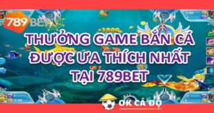 Thuong Game Ban Ca duoc ua thich nhat tai 789BET